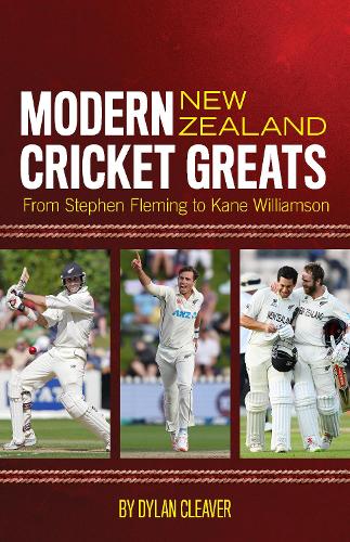 Cover of Modern New Zealand Cricket Greats: From Stephen Fleming to Kane Williamson