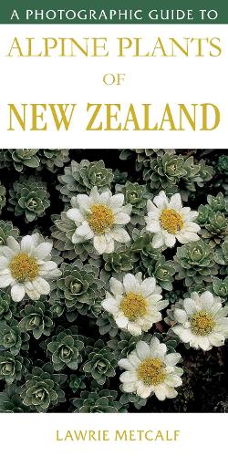 Cover of A Photographic Guide to Alpine Plants of New Zealand