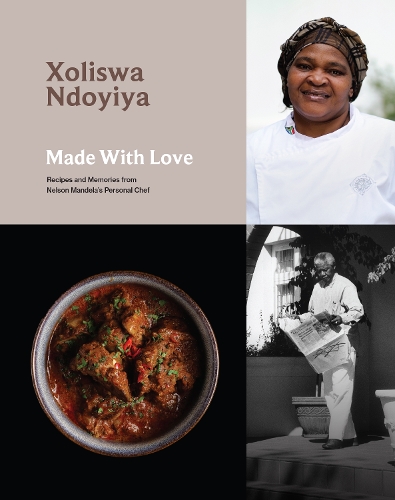 Cover of Made With Love: Recipes and Memories from Nelson Mandela's Personal Chef