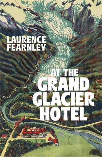 Cover of At The Grand Glacier Hotel