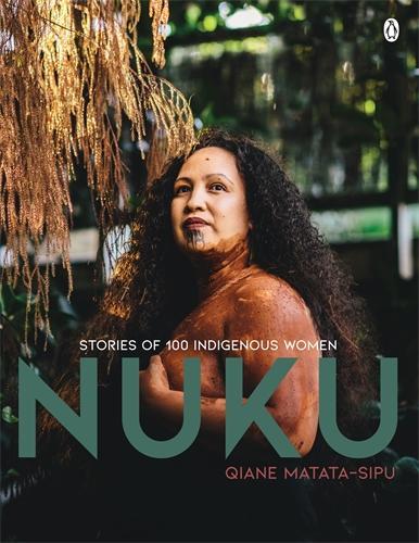 Cover of Nuku: Stories of 100 Indigenous Women