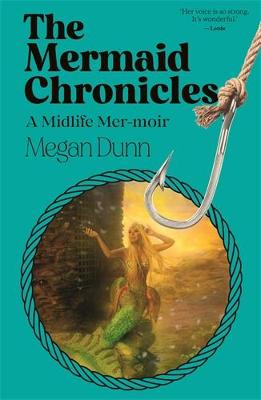 Cover of The Mermaid Chronicles: A midlife mer-moir