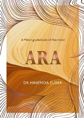 Cover of Ara: A Māori guidebook of the mind
