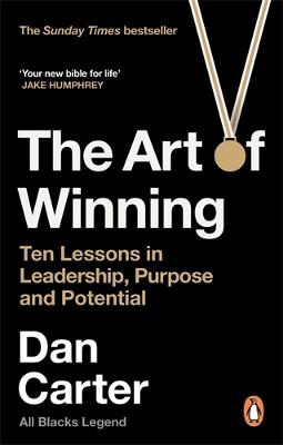 Cover of The Art of Winning: 10 Lessons in Leadership, Purpose and Potential