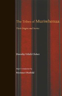 Cover of Tribes of Muriwhenua: Their Origins and Stories