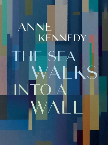 Cover of The Sea Walks into a Wall: 2021