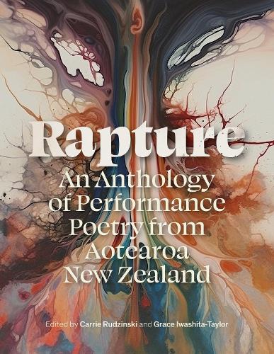 Cover of Rapture: An Anthology of Performance Poetry from Aotearoa New Zealand
