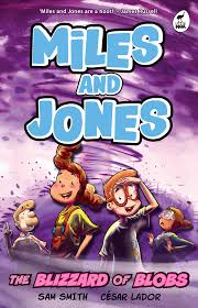 Cover of The Blizzard of Blobs: Miles and Jones Book 2