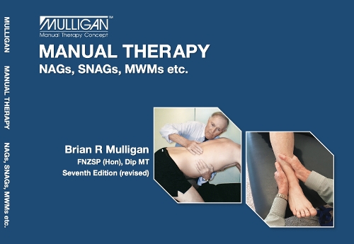 Cover of Manual Manual Therapy: NAGs, SNAGs, MWMs etc.