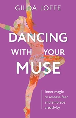 Cover of Dancing with Your Muse: Inner magic to release fear and embrace creativity