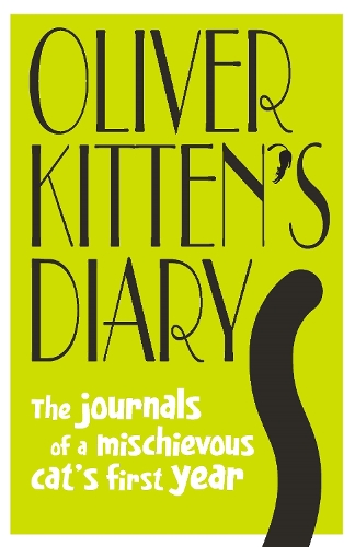 Cover of Oliver Kitten's Diary: The journals of a mischievous cat’s first year