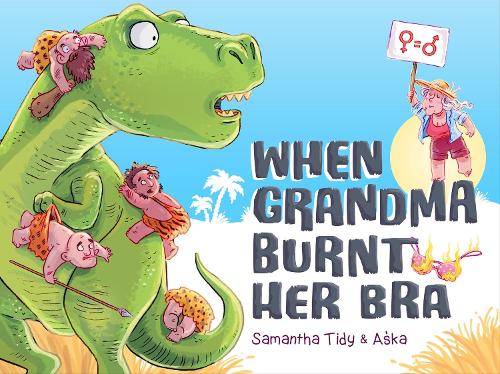 Cover of When Grandma Burnt Her Bra