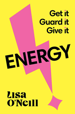 Cover of Energy. Get It. Guard it. Give it.