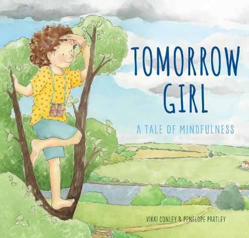 Cover of Tomorrow Girl: A Tale of Mindfulness
