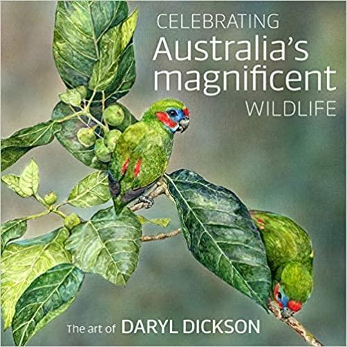 Cover of Celebrating Australia's Magnificent Wildlife: The Art of Daryl Dickson
