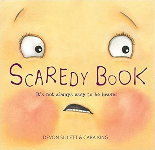 Cover of Scaredy Book: It's not always easy to be brave!
