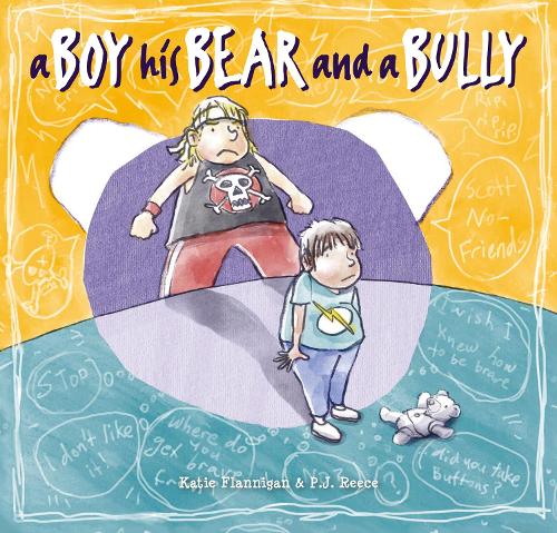 Cover of A Boy, His Bear and a Bully