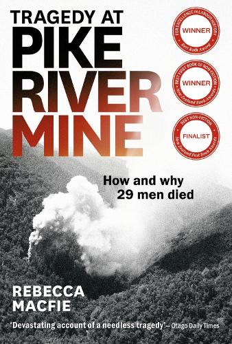 Cover of Tragedy at Pike River Mine: 2021 Edition: How and Why 29 Men Died