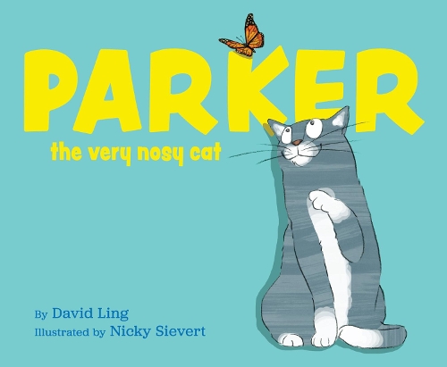 Cover of Parker, the Very Nosy Cat