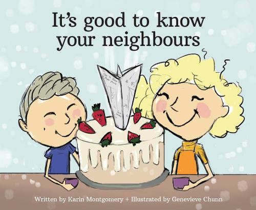 Cover of It's Good to Know Your Neighbours