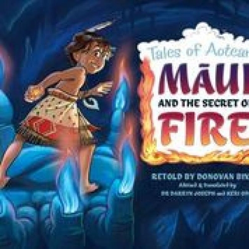 Cover of Maui and the Secret of Fire: Tales of Aotearoa 3