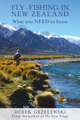 Cover of Fly-Fishing in New Zealand: What you NEED to Know