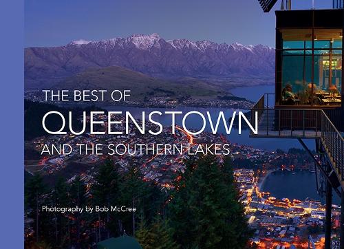 Cover of The Best Of Queenstown and the Southern Lakes