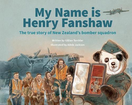 Cover of My Name Is Henry Fanshaw: The True Story of New Zealand's Bomber Squadron