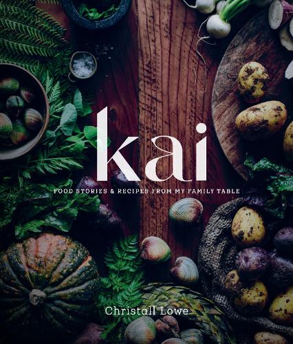 Cover of Kai: Food Stories and Recipes from my Family Table
