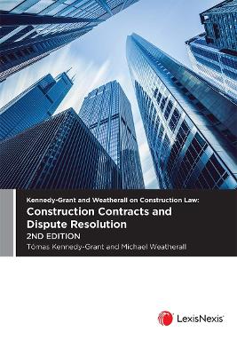 Cover of Kennedy-Grant and Weatherall on Construction Law