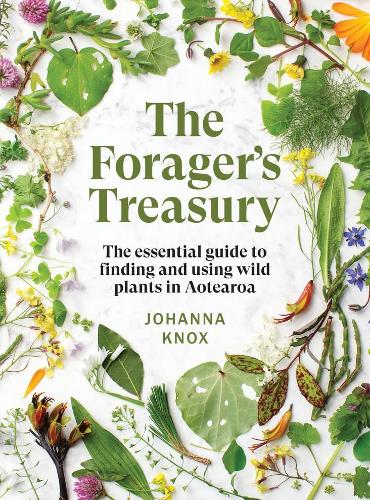 Cover of The Forager's Treasury: The essential guide to finding and using wild plants in Aotearoa