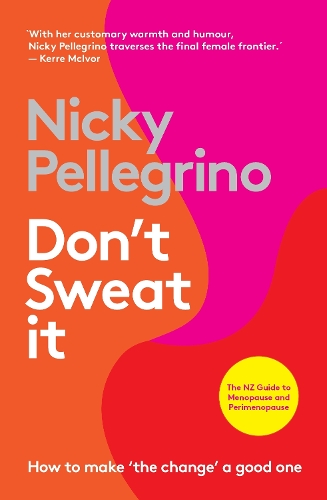 Cover of Don't Sweat It: How to make 'the change' a good one