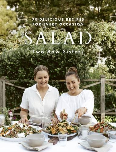 Cover of Salad: Two Raw Sisters: 70 delicious recipes for every occasion