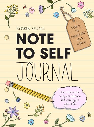 Cover of Note to Self Journal: Tools to Transform your World