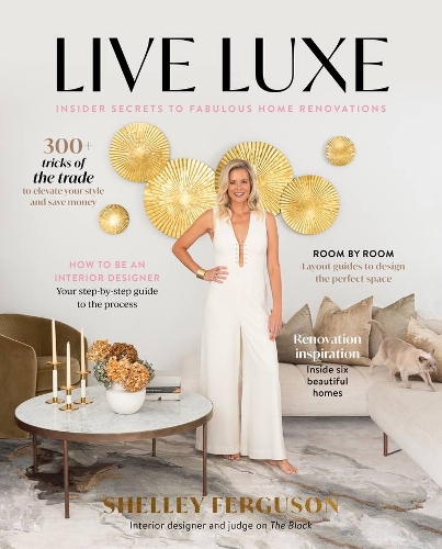 Cover of Live Luxe: Insider Secrets to Fabulous Home Renovations