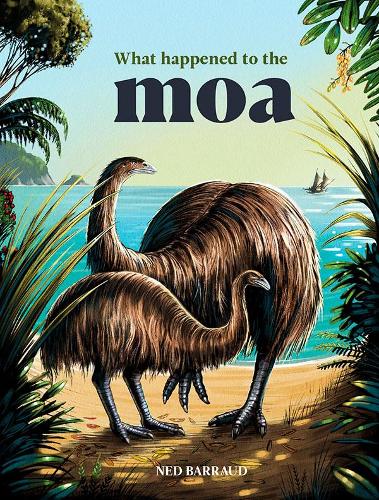 Cover of What Happened to the Moa PB