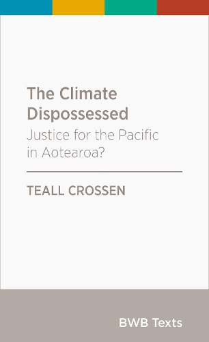 Cover of The Climate Dispossessed: Justice for the Pacific in Aotearoa?