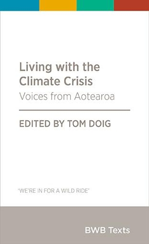 Cover of Living with the Climate Crisis: Voices from Aotearoa
