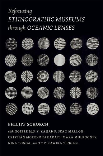 Cover of Refocusing Ethnographic Museums through Oceanic Lenses