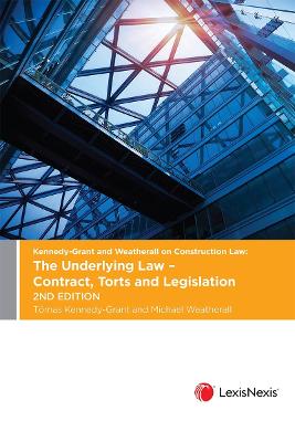 Cover of Kennedy-Grant and Weatherall on Construction Law