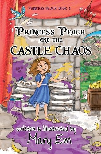 Cover of Princess Peach and the Castle Chaos: A Princess Peach story