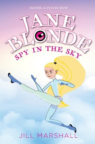 Cover of Jane Blonde Spy in the Sky