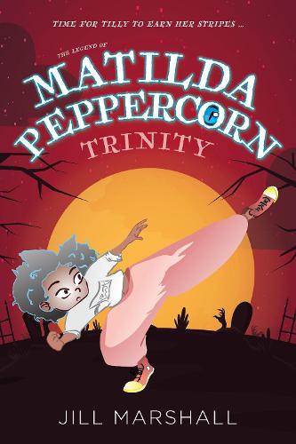 Cover of The Legend of Matilda Peppercorn: Trinity