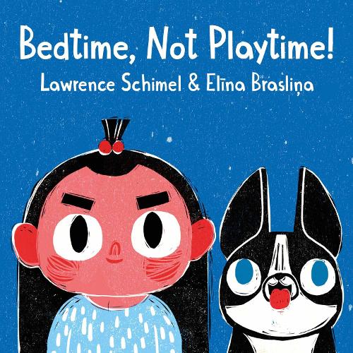 Cover of Bedtime, Not Playtime!