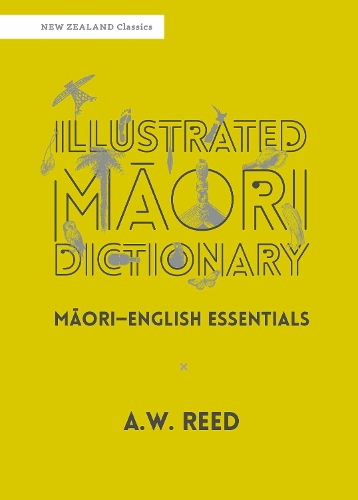 Cover of Illustrated Māori Dictionary: Māori–English Essentials