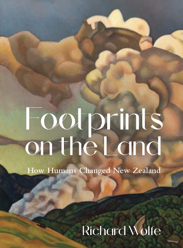 Cover of Footprints on the Land: How Humans Changed New Zealand