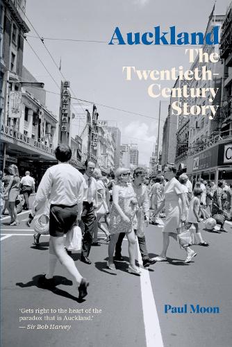 Cover of Auckland: The Twentieth-Century Story