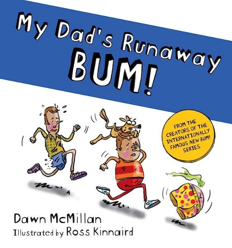 Cover of My Dad’s Runaway BUM!