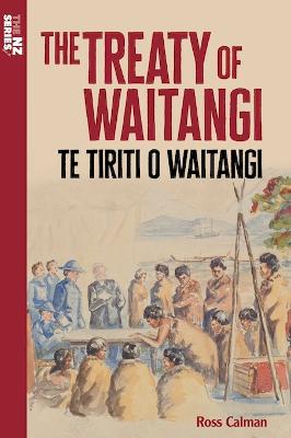 Cover of The Treaty of Waitangi: Te Tiriti o Waitangi