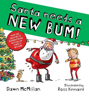 Cover of Santa Needs a NEW BUM!